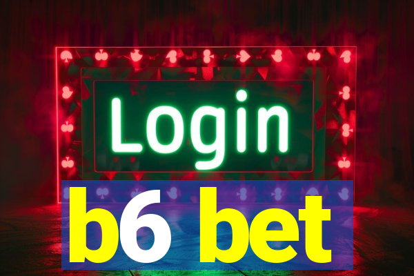 b6 bet